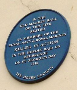 Zeebrugge Raid on the outside of what was once the Market Hall now Dover Museum Dover Society Plaque marking the Zeebrugge Raid on the outside of what was once the Market Hall now Dover Museum