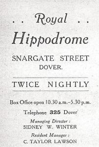 Royal Hippodrome, Snargate Street advert 1920. The Managing Director was former town councillor Sidney W Winter