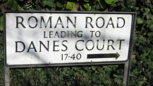 Roman Road out of Dover beside going to Danes Court also goes towards Richborough