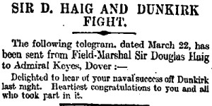 Haig's message of congratulations to Keyes on the success of the Dover Patrol at Dunkirk 22.03.1918